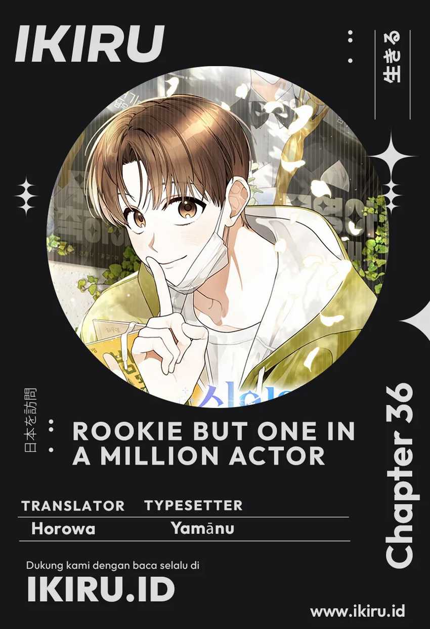 Rookie but One-in-a-Million Actor Chapter 36