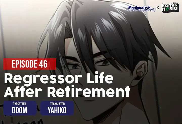 Regressor’s Life After Retirement Chapter 46