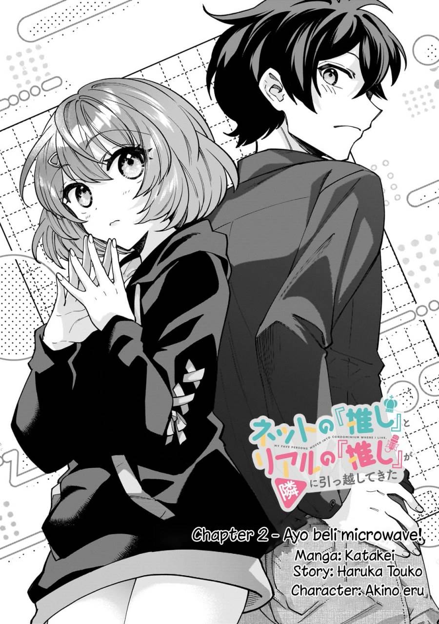 Net no Oshi to Real no Oshi ga Tonari ni Hikkoshite Kita Chapter 2