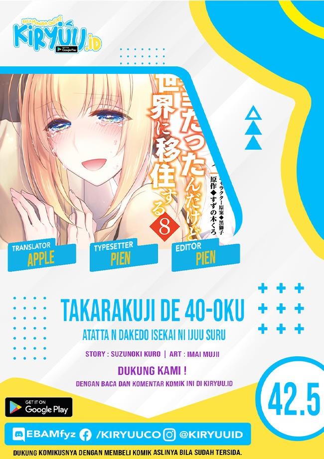 Takarakuji de 40-oku Atatta n dakedo Isekai ni Ijuu Suru Chapter 42.5