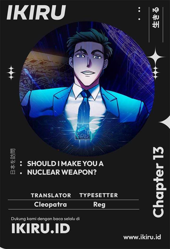 Should I Make You a Nuclear Weapon? Chapter 13