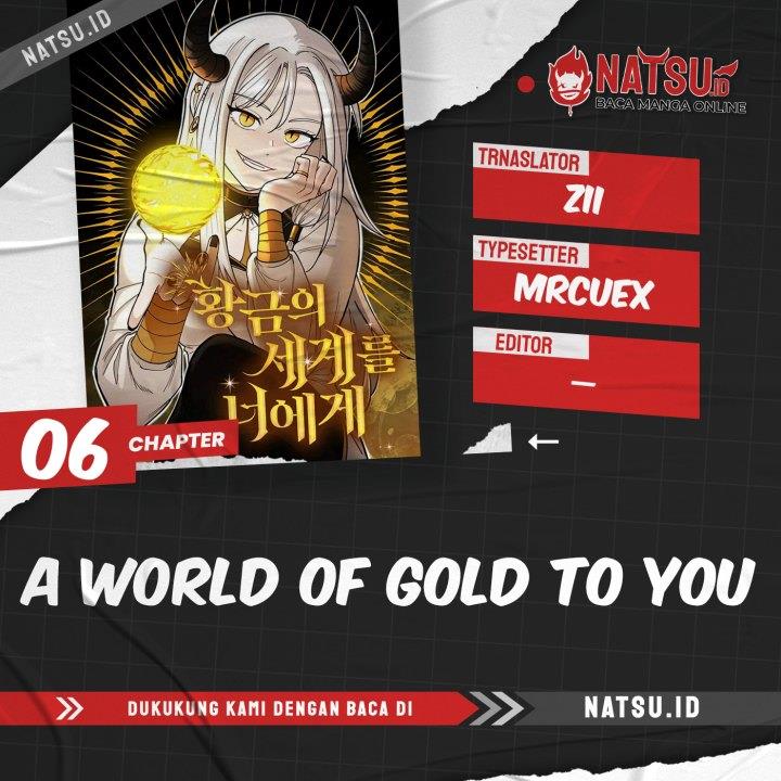 A World of Gold to You Chapter 6