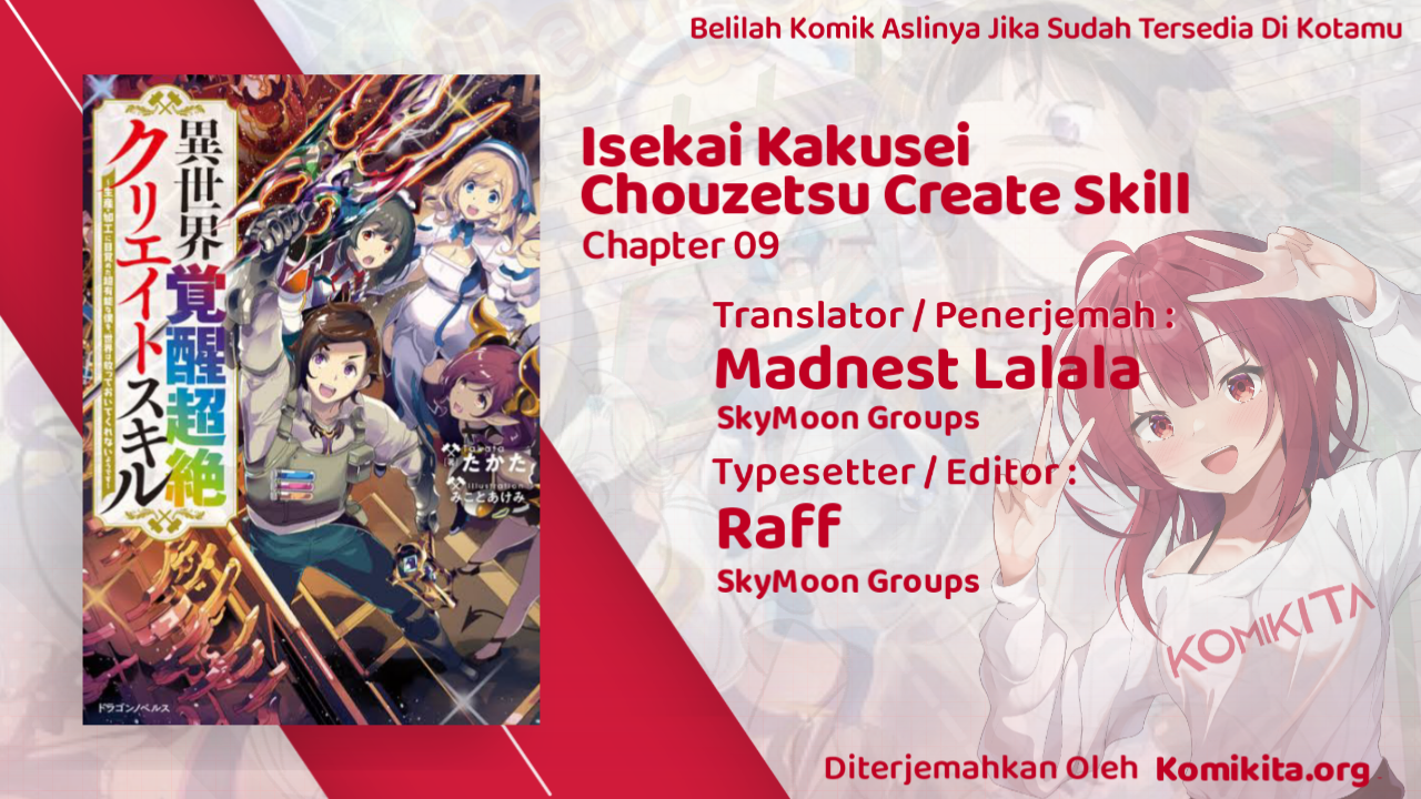 Isekai Kakusei Chouzetsu Create Skill: Seisan Kakou ni Mezameta Chou Yuunouna Boku wo, Sekai wa Hanatte Oite Kurenai You Desu Chapter 9