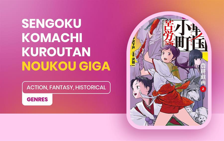 Sengoku Komachi Kuroutan: Noukou Giga Chapter 10