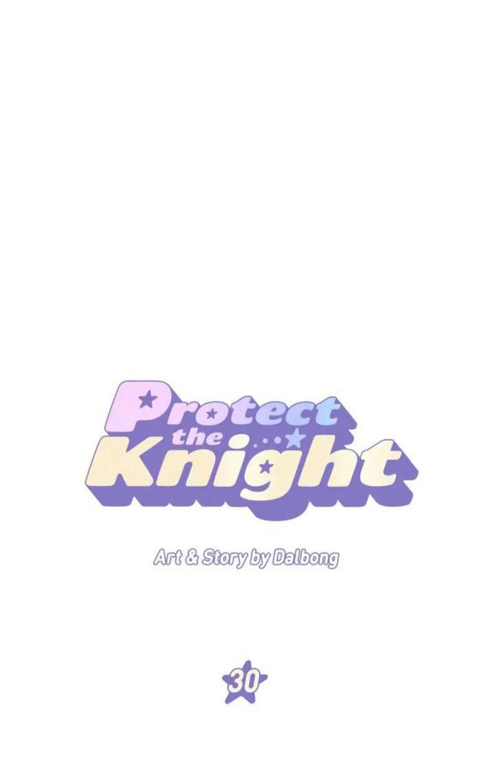 Protect Me, Knight Chapter 30