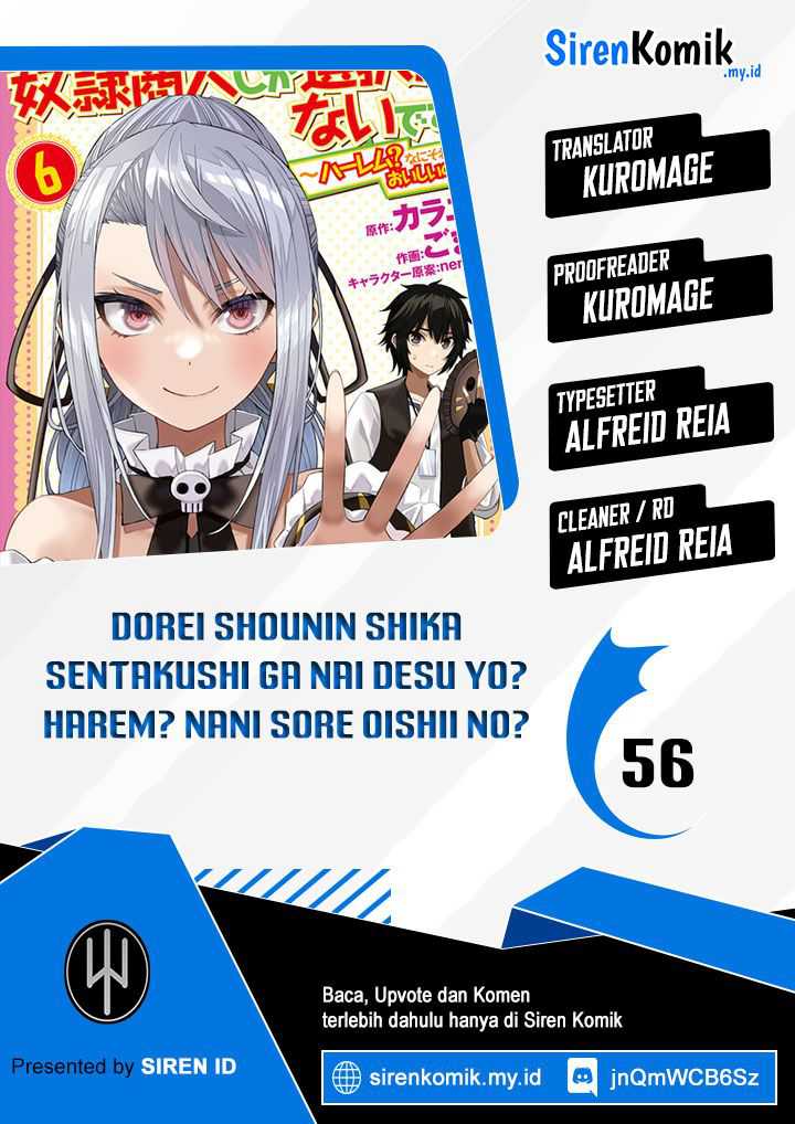 Dorei Shounin shika Sentakushi ga nai desu yo? ~Harem? Nani sore oishii no?~ Chapter 56