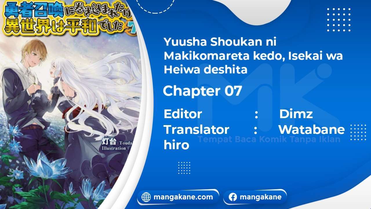 Yuusha Shoukan ni Makikomareta kedo, Isekai wa Heiwa deshita Chapter 7