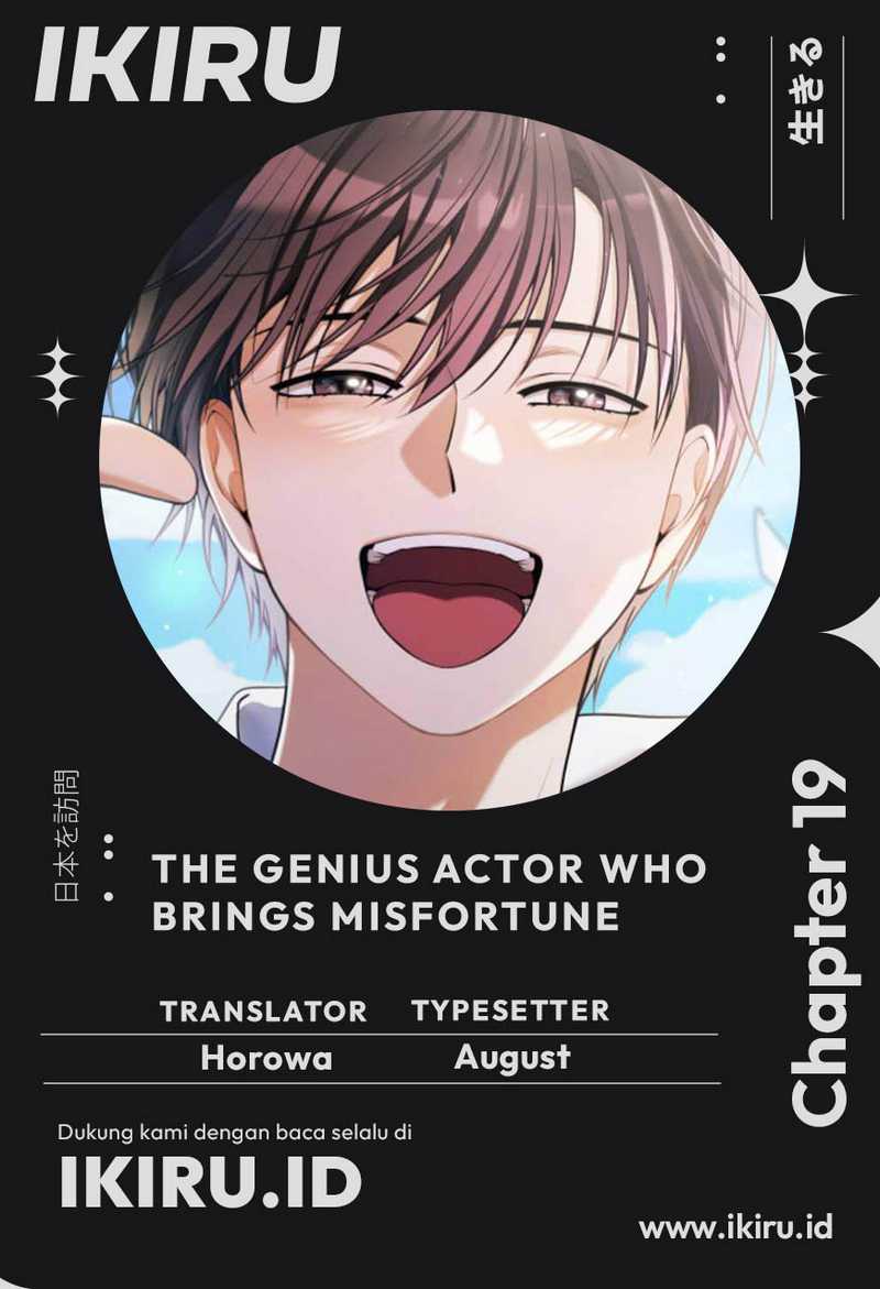 The Genius Actor Who Brings Misfortune Chapter 19