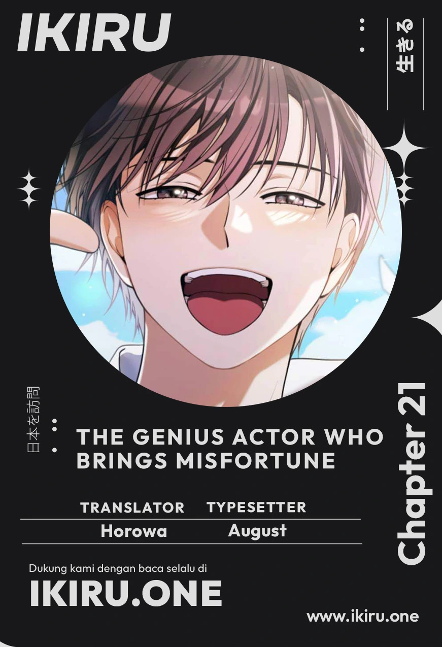 The Genius Actor Who Brings Misfortune Chapter 21