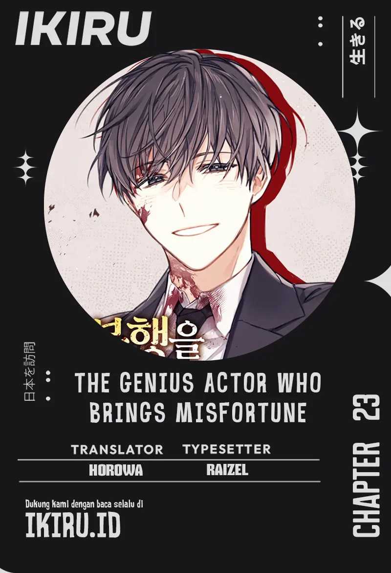 The Genius Actor Who Brings Misfortune Chapter 23