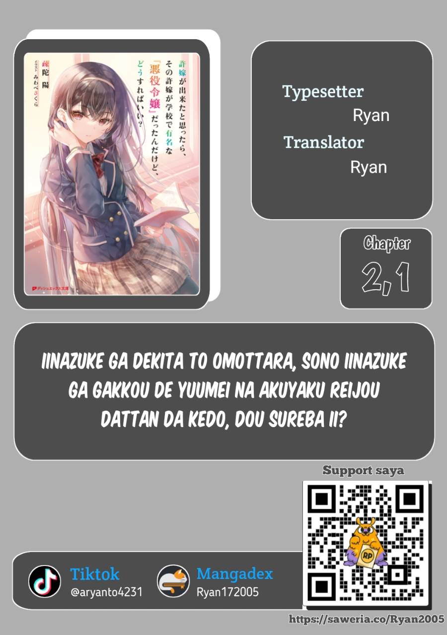 Iinazuke ga Dekita to Omottara, Sono Iinazuke ga Gakkou de Yuumei na “Akuyaku Reijou” Dattan dakedo, Dou Sureba Ii? Chapter 2.1