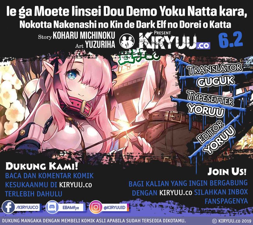 Ie ga Moete Jinsei Dou Demo Yoku Natta kara, Nokotta Nakenashi no Kin de Dark Elf no Dorei o Katta Chapter 6.1